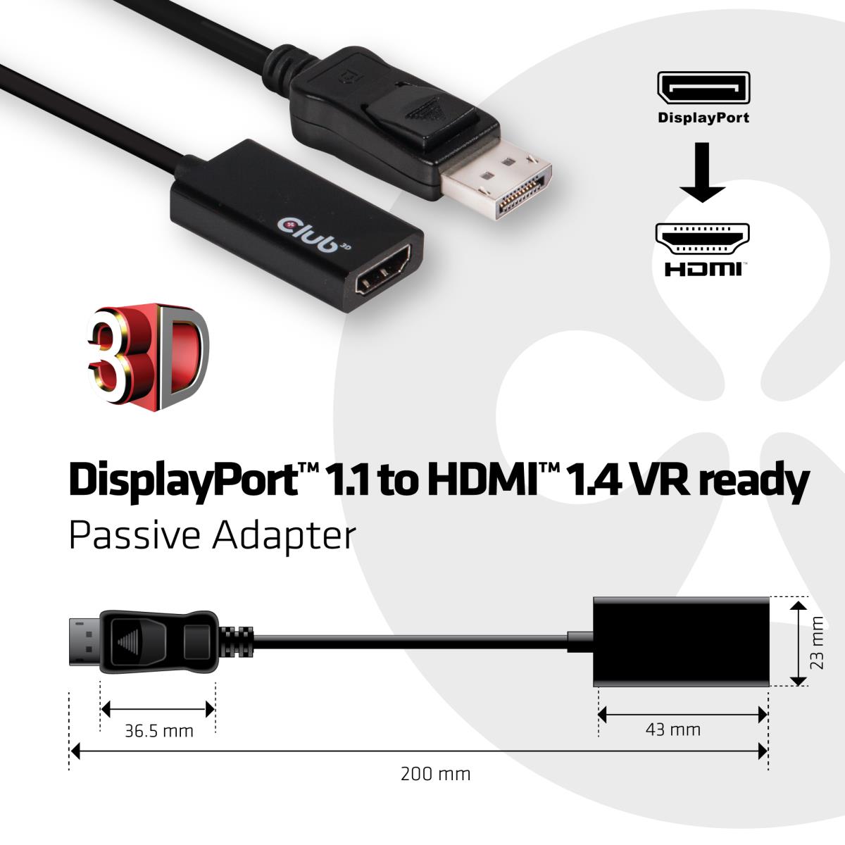 CLUB3D DisplayPort1.1 to HDMI1.4 VR Ready Passive Adapter thumbnail